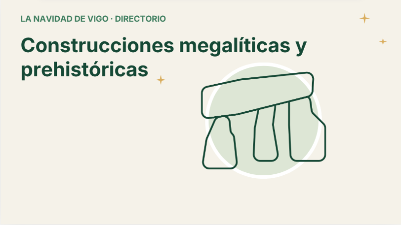 Construcciones megalíticas y prehistóricas